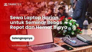 Read more about the article Sewa Laptop Harian untuk Seminar: Solusi Tepat Presentasi Bebas Repot dan Hemat Biaya