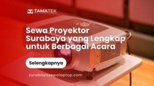 Sewa Proyektor Surabaya