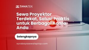 Sewa Proyektor Terdekat