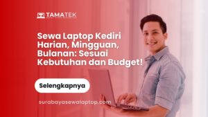 Read more about the article Sewa Laptop Kediri Harian, Mingguan, Bulanan: Sesuai Kebutuhan dan Budget!