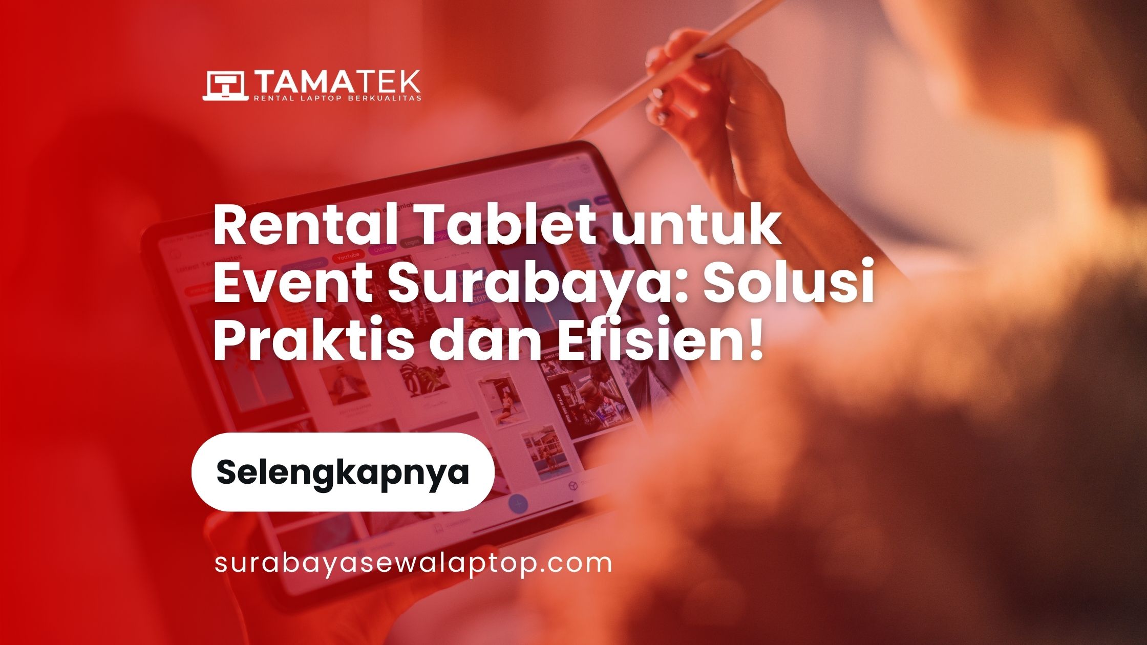 Rental Tablet untuk Event Surabaya_ Solusi Praktis dan Efisien!