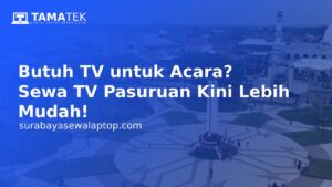 Read more about the article Butuh TV untuk Acara? Sewa TV Pasuruan Kini Lebih Mudah!