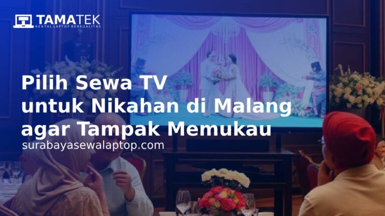 Read more about the article Pilih Sewa TV untuk Nikahan di Malang agar Tampak Memukau