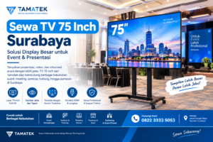 Read more about the article Sewa TV 75 Inch Surabaya: Solusi Display Besar untuk Event & Presentasi